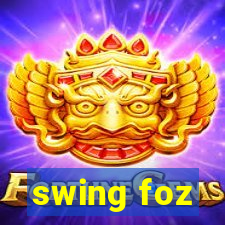 swing foz